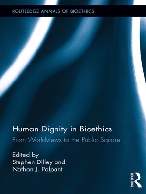 cover image of Human Dignity in Bioethics